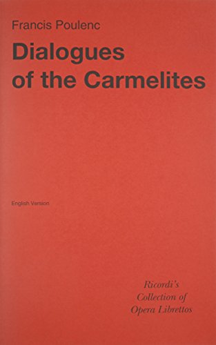 Dialogues of the Carmelites: Libretto