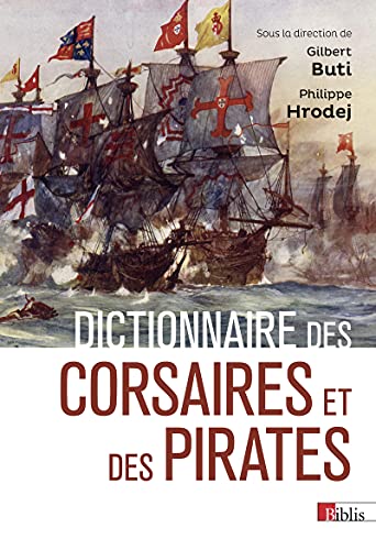 Dictionnaire des corsaires et des pirates von CNRS EDITIONS