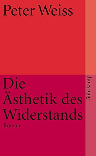 Die Ästhetik des Widerstands: Roman (suhrkamp taschenbuch)