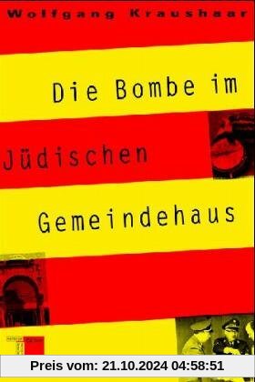 Die Bombe im Jüdischen Gemeindehaus