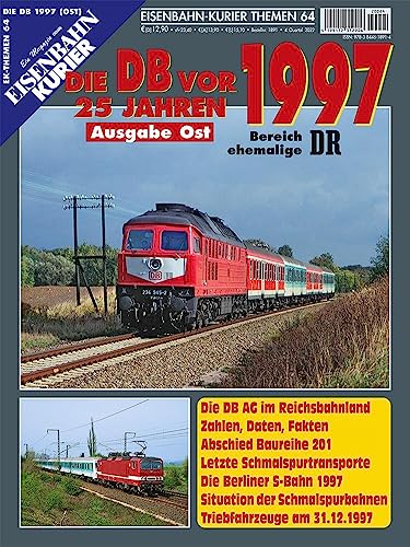 Die DB vor 25 Jahren - 1997 Ausgabe Ost (Die DB vor 25 Jahren - Ost)