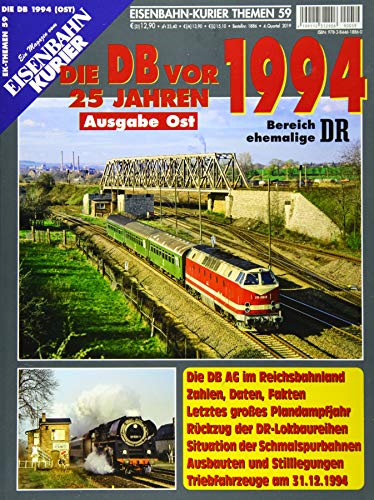 Die DB vor 25 Jahren - 1994 Ausgabe Ost: Bereich ehemalige DR (EK-Themen) von Ek-Verlag GmbH