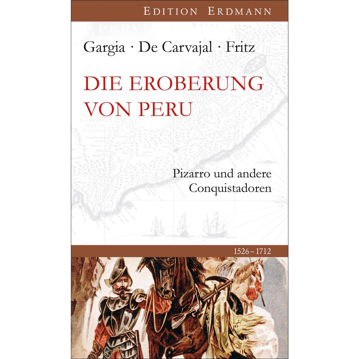 Die Eroberung von Peru von Edition Erdmann