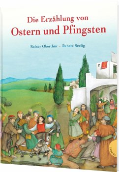 Die Erzählung von Ostern und Pfingsten von Gabriel in der Thienemann-Esslinger Verlag GmbH