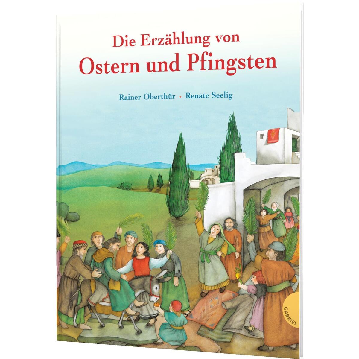 Die Erzählung von Ostern und Pfingsten von Gabriel Verlag