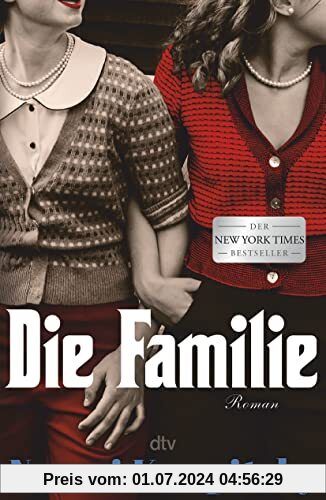 Die Familie: Roman – Der ›New York Times‹-Bestseller!