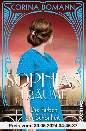 Die Farben der Schönheit - Sophias Träume: Roman