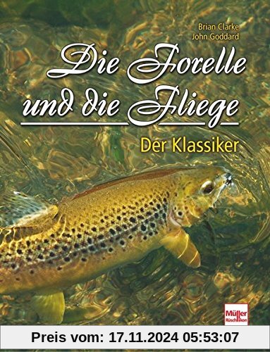 Die Forelle und die Fliege: Der Klassiker