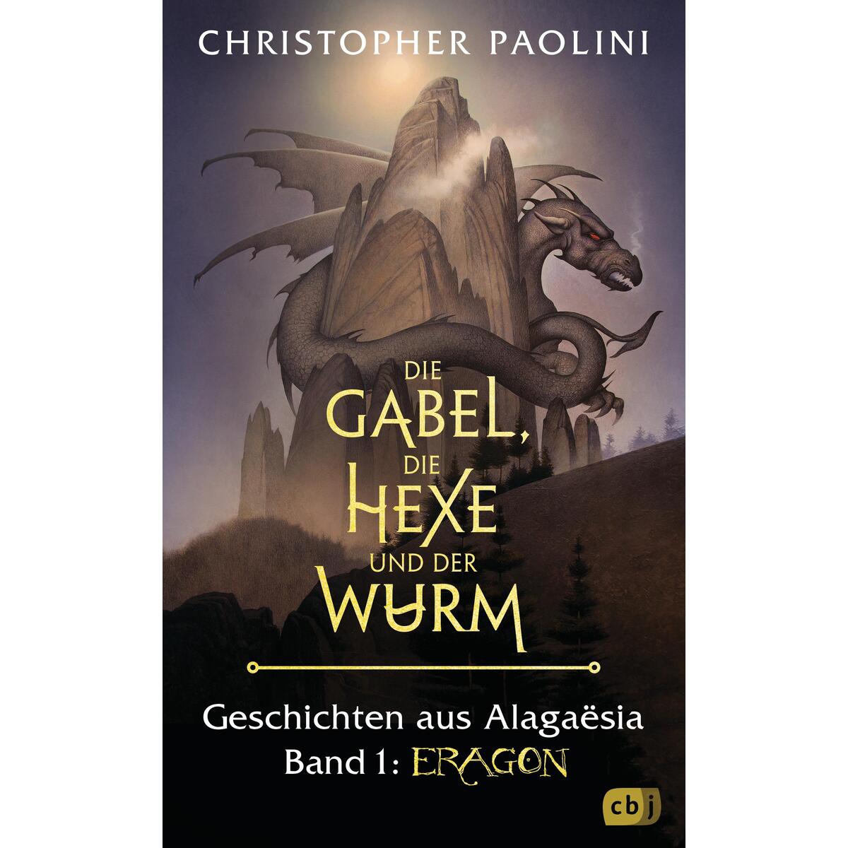 Die Gabel, die Hexe und der Wurm. Geschichten aus Alagaësia. Band 1: Eragon von cbj