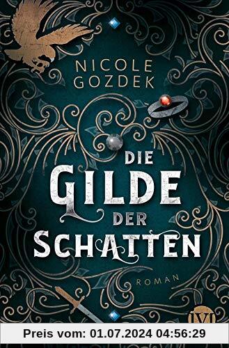 Die Gilde der Schatten: Roman | Actionreicher Fantasy-Roman ab 14 Jahren