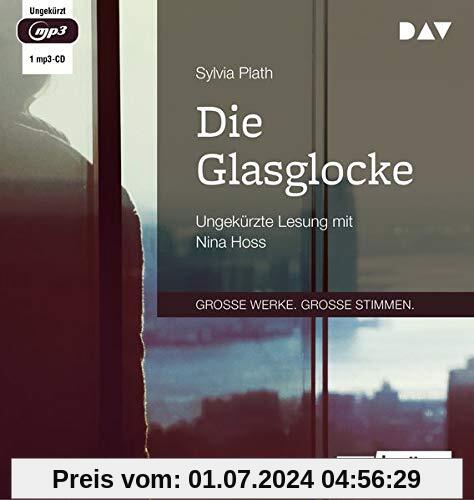Die Glasglocke: Ungekürzte Lesung mit Nina Hoss (1 mp3-CD): Ungekrzte Lesung mit Nina Hoss (1 mp3-CD)