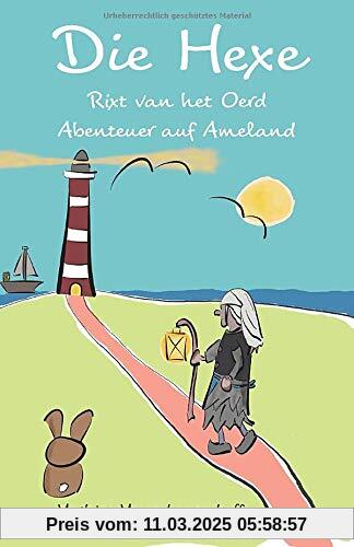 Die Hexe Rixt van het Oerd: Abenteuer auf Ameland