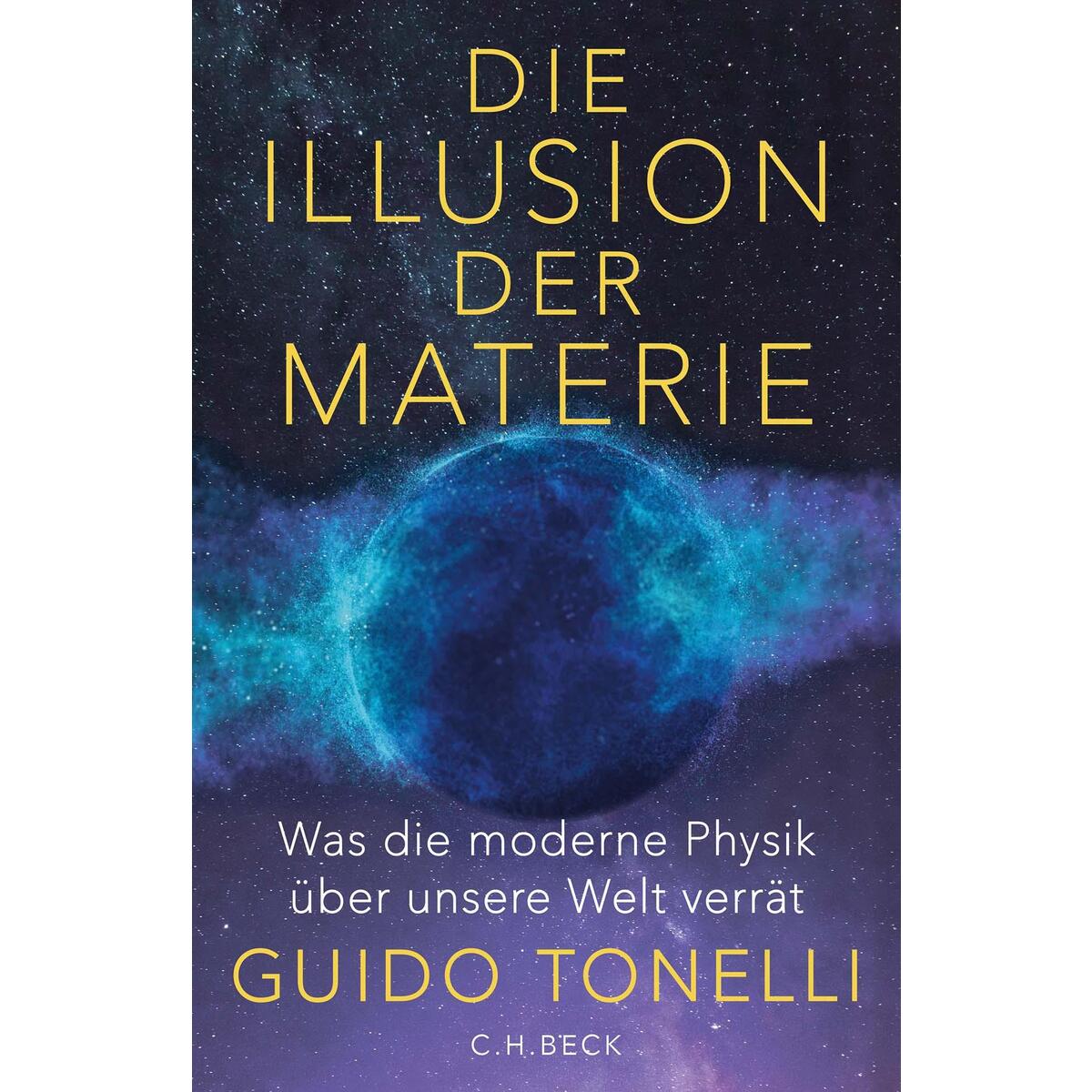 Die Illusion der Materie von C.H. Beck