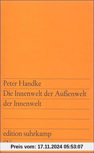 Die Innenwelt der Außenwelt der Innenwelt (edition suhrkamp)