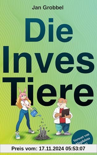 Die InvesTiere: Ein Startup Roman