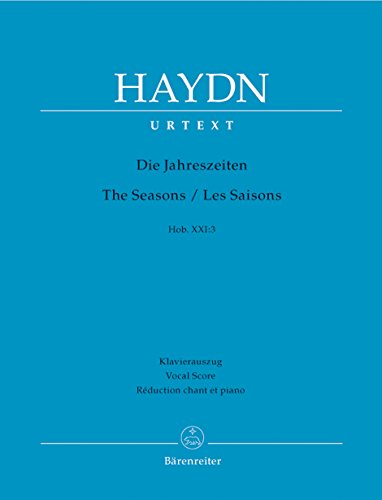 Die Jahreszeiten Hob. XXI:3 / The Seasons/ Les Saisons: Klavierauszug/ Vocal Score/ Réduction chant et pianp