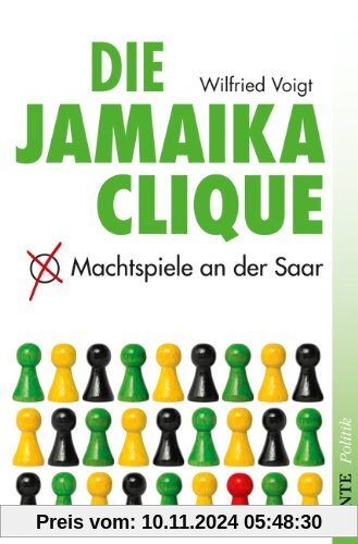 Die Jamaika Clique: Machtspiele an der Saar