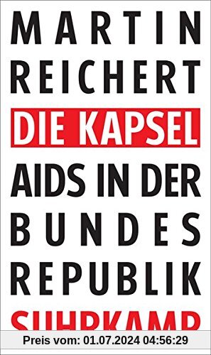 Die Kapsel: Aids in der Bundesrepublik