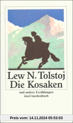 Die Kosaken und andere Erzählungen (insel taschenbuch)