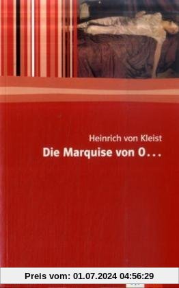 Die Marquise von O ...: Textausgabe mit Materialien