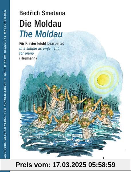 Die Moldau: Für Klavier leicht bearbeitet. Klavier. (Get to Know Classical Masterpieces)