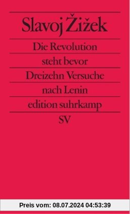 Die Revolution steht bevor: Dreizehn Versuche über Lenin (edition suhrkamp)
