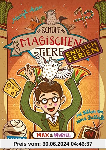 Die Schule der magischen Tiere. Endlich Ferien 7: Max und Muriel: Fröhliches Kinderbuch über sprechende Tiere ab 8 Jahren (7)