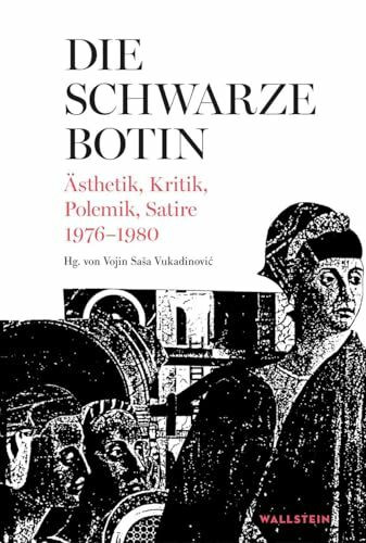 Die Schwarze Botin: �sthetik, Kritik, Polemik, Satire 1976-1980