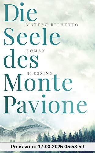 Die Seele des Monte Pavione: Roman