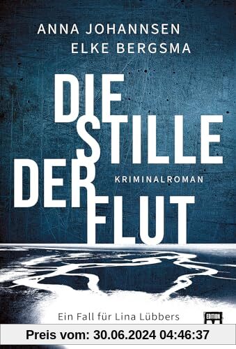 Die Stille der Flut (Ein Fall für Lina Lübbers & Kea Siefken, Band 1)