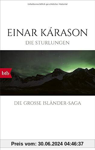 Die Sturlungen: Roman - Die große Isländer-Saga