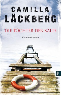Die Töchter der Kälte / Erica Falck & Patrik Hedström Bd.3 von Ullstein TB