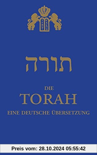 Die Torah: eine deutsche Übersetzung