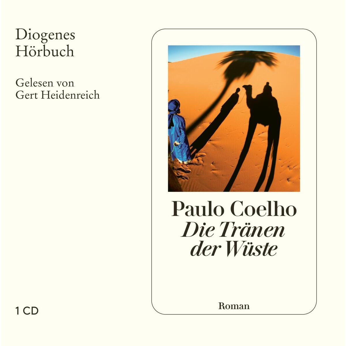 Die Tränen der Wüste von Diogenes Verlag AG
