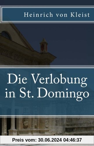 Die Verlobung in St. Domingo (Klassiker der Weltliteratur, Band 15)