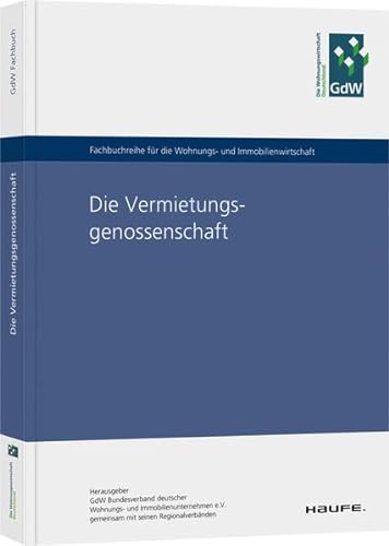 Die Vermietungsgenossenschaft: Mit den aktuellen Änderungen zum BilRUG (Haufe Fachbuch)