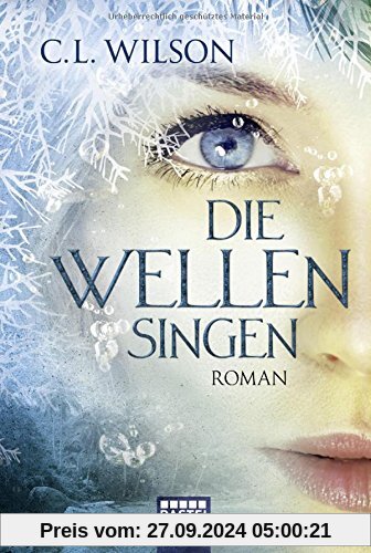 Die Wellen singen: Roman (Mystral, Band 3)