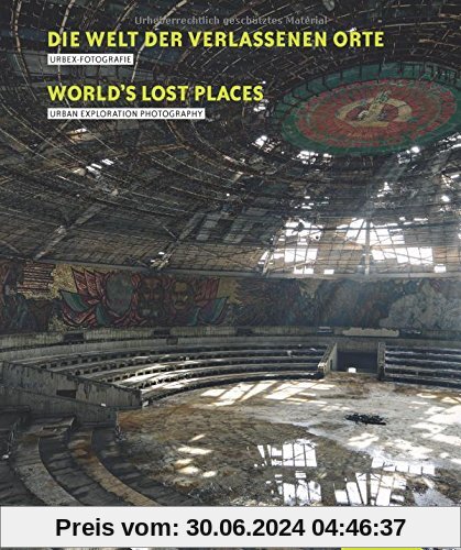 Die Welt der verlassenen Orte/Worlds Lost Places