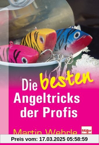 Die besten Angeltricks der Profis