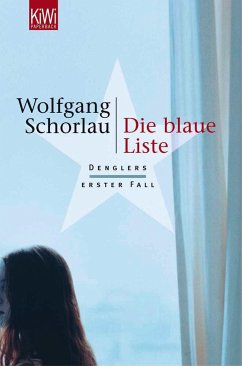Die blaue Liste / Georg Dengler Bd.1 von KIEPENHEUER & WITSCH