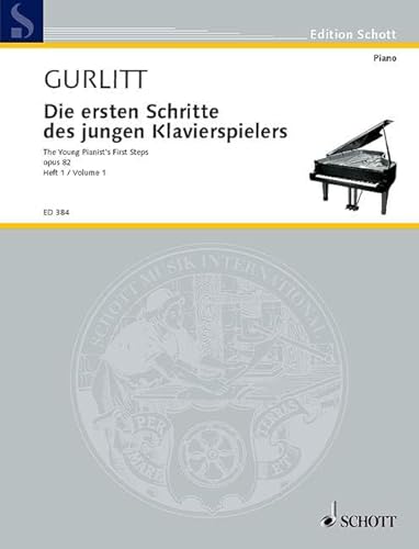 Die ersten Schritte des jungen Klavierspielers: Vol. 1. op. 82. Klavier.: op. 82. piano. (Edition Schott)
