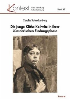 Die junge Käthe Kollwitz in ihrer künstlerischen Findungsphase von Tectum-Verlag