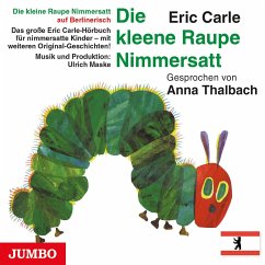Die kleine Raupe Nimmersatt (Berlinerisch) von Jumbo Neue Medien