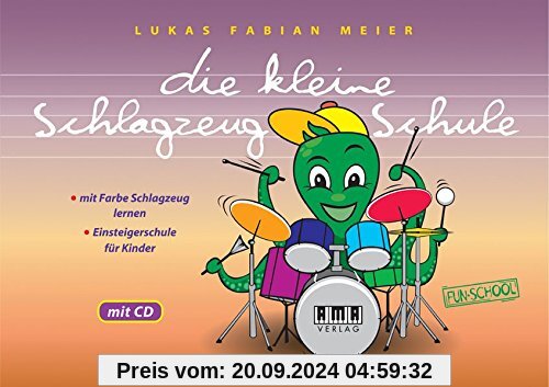 Die kleine Schlagzeug-Schule: Mit Farbe Schlagzeug lernen Einsteigerschule für Kinder (Fun-School)