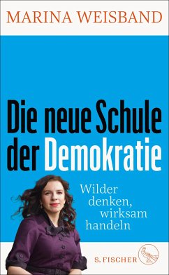 Die neue Schule der Demokratie von S. Fischer Verlag GmbH
