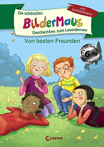 Die schönsten Bildermaus-Geschichten zum Lesenlernen von besten Freunden: Ideal für die Vorschule und Leseanfänger ab 5 Jahre - Mit Leuchtstickern