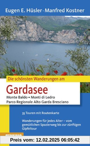 Die schönsten Wanderungen Gardasee: Monte Baldo - Monte di Ledro - Parco Regionale Alto Garda Bresciano