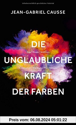 Die unglaubliche Kraft der Farben