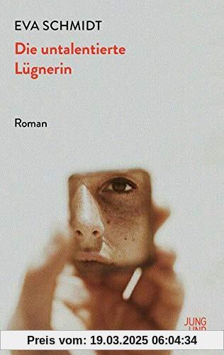 Die untalentierte Lügnerin: Roman