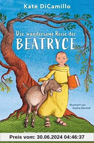 Die wundersame Reise der Beatryce: Tiefgründiger Kinderbuchbestseller ab 10